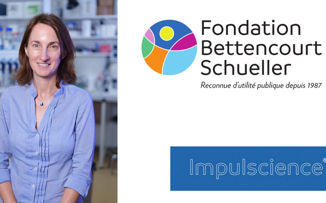 Sophie Polo receives an Impulscience® grant from the Fondation Bettencourt Schueller
